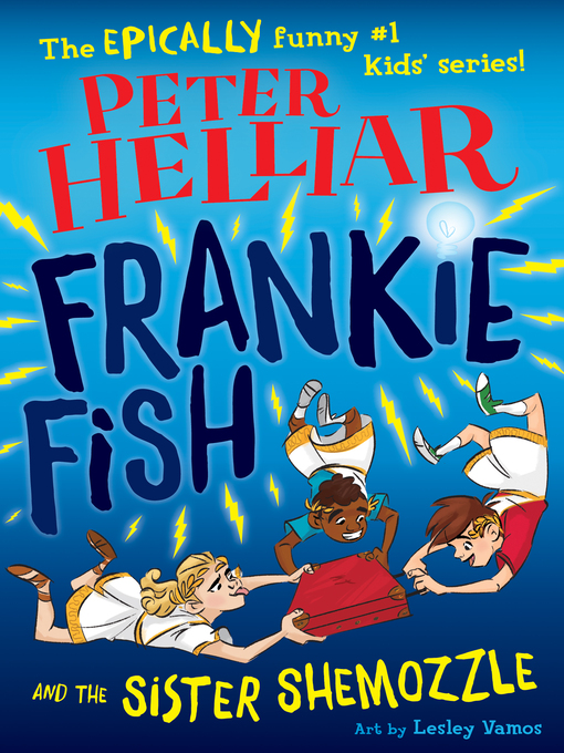 Title details for Frankie Fish and the Sister Shemozzle by Peter Helliar - Available